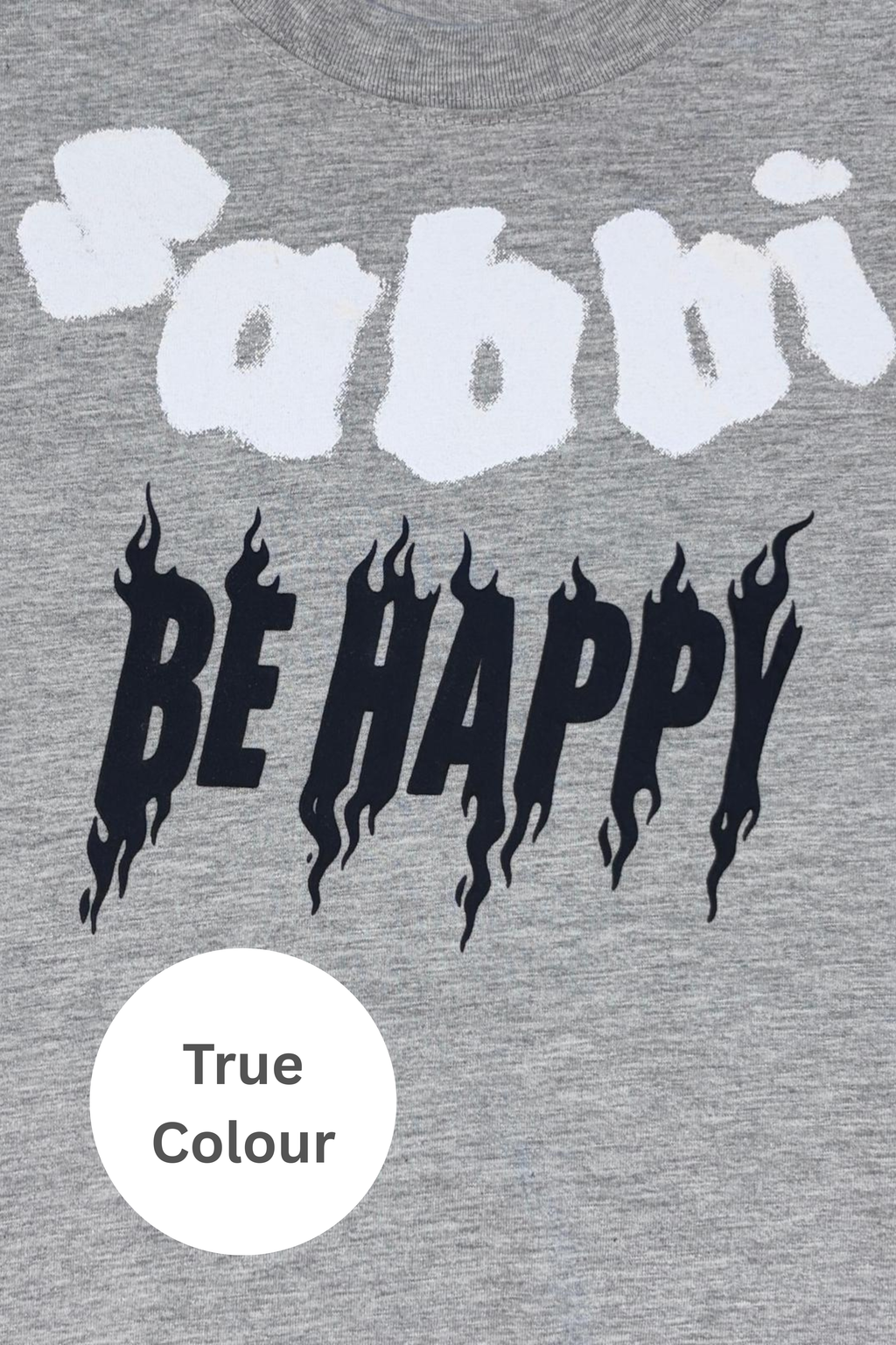 THE BE HAPPY TEE - GREY